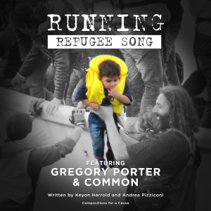 Jasson Harrold的专辑Running (Refugee Song) [feat. Common & Gregory Porter]