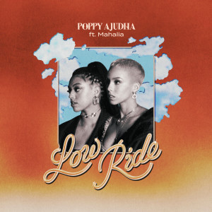 Dengarkan Low Ride lagu dari Poppy Ajudha dengan lirik
