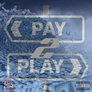 อัลบัม Pay 2 Play (Explicit) ศิลปิน FaceCard