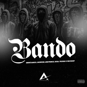 อัลบัม Bando (Explicit) ศิลปิน Jhowzin