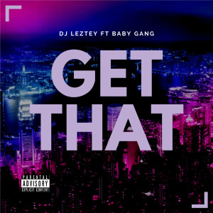 Dj Leztey的專輯Get That (Explicit)