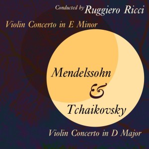 Mendelssohn & Tchaikovsky