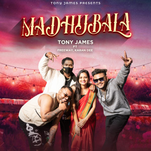 Listen to Madhubala song with lyrics from Tony James