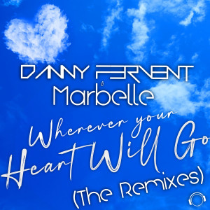 Dengarkan Wherever Your Heart Will Go (Paul Di White Dub Remix Edit) lagu dari Danny Fervent dengan lirik