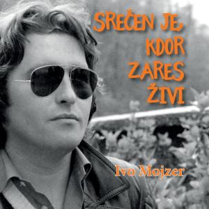Album Srečen je, kdor zares živi from IVO MOJZER