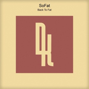 ดาวน์โหลดและฟังเพลง Back to Fat พร้อมเนื้อเพลงจาก SOFAT