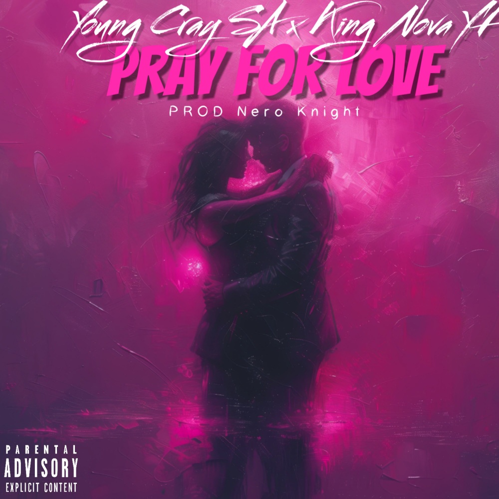 Pray For Love (Explicit)