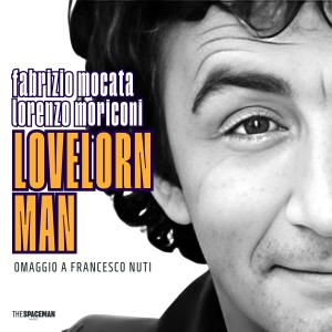 Dengarkan lagu Lovelorn Man (Omaggio a Francesco Nuti) nyanyian Fabrizio Mocata dengan lirik