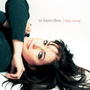 Album Easy Living from Ann Hampton Callaway