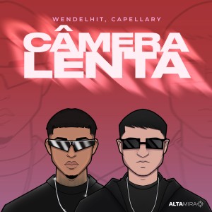 Altamira的專輯Câmera Lenta (Explicit)