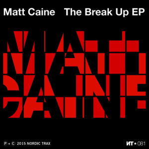 อัลบัม The Break Up ศิลปิน Matt Caine