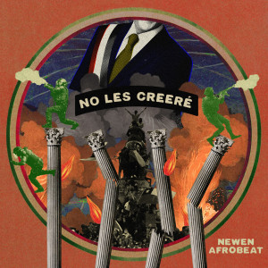 อัลบัม No Les Creeré ศิลปิน Newen Afrobeat