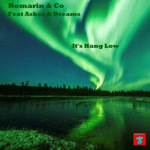 Listen to It's Hang Low song with lyrics from Romarin