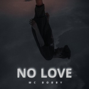 Album No Love oleh MC Bobby