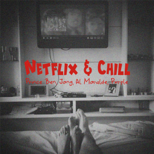 收听Prince Ben的Netflix & Chill歌词歌曲