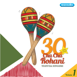Album 30 Nonstop Cha Cha Rohani, Vol. 1 oleh Yehuda Singers