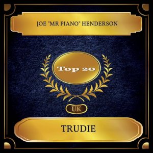 Joe "Mr Piano" Henderson的專輯Trudie