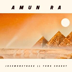 อัลบัม Amun Ra (Explicit) ศิลปิน JoseMoneyBag$