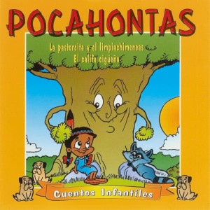 收聽Cuentos Infantiles的Pocahontas歌詞歌曲