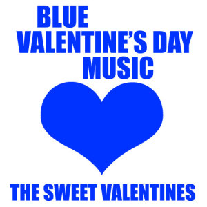 Blue Valentine's Day Music