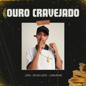 ดาวน์โหลดและฟังเพลง Ouro Cravejado พร้อมเนื้อเพลงจาก Carlin Mc