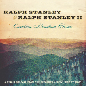 Ralph Stanley的專輯Carolina Mountain Home - Single