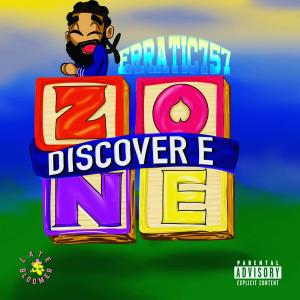Erratic757的專輯Discover E Zone (Explicit)