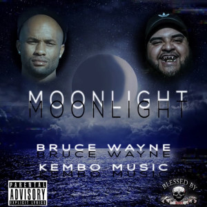 收聽Bruce Wayne的Moonlight (Explicit)歌詞歌曲