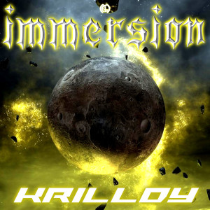 ดาวน์โหลดและฟังเพลง IMMERSION พร้อมเนื้อเพลงจาก Krilldy