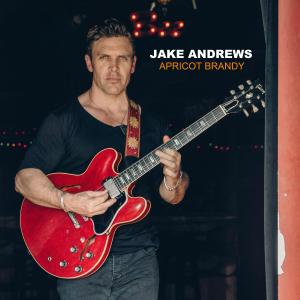 Jake Andrews的專輯Apricot Brandy (Single Version)