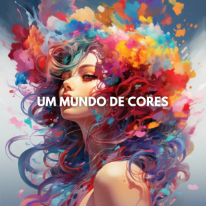 Musica Relaxante的專輯Um Mundo de Cores