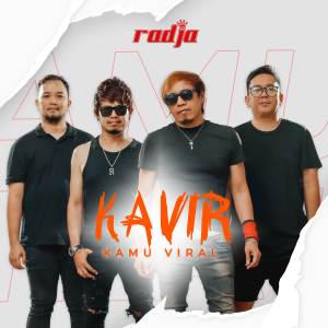 Kavir (Kamu Viral) dari Radja