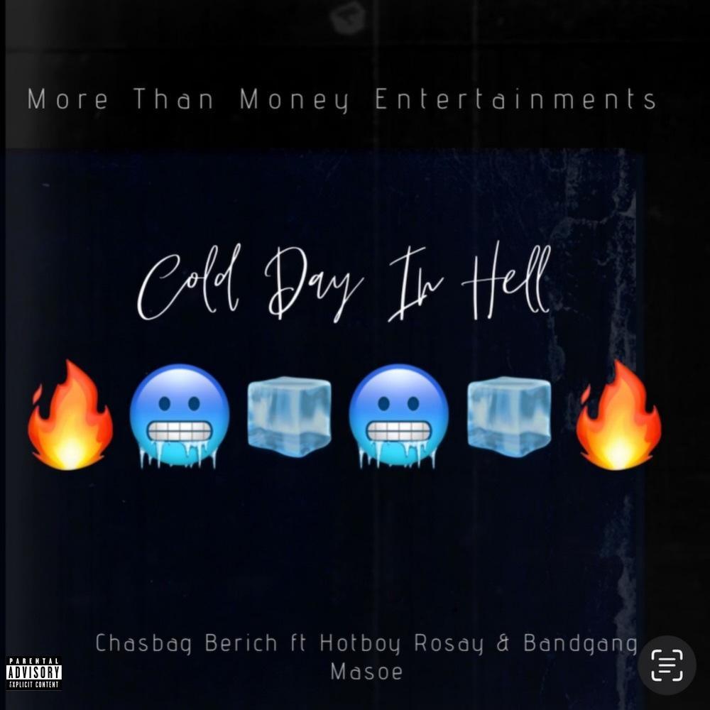 Cold Day In Hell (feat. Hotboy Rosay & Bandgang Masoe) (Explicit)