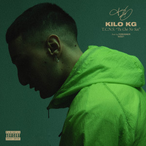 Listen to TCNS (Tu che ne sai) (Explicit) (Tu che ne sai|Explicit) song with lyrics from Kilo KG
