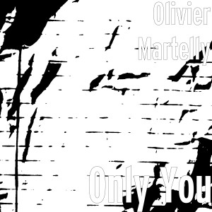 Olivier Martelly的专辑Only You