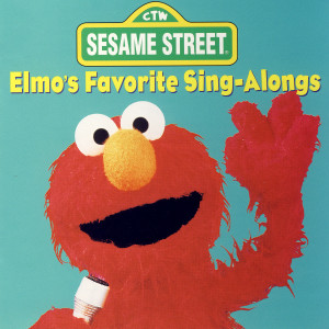 อัลบัม Sesame Street: Elmo's Favorite Sing-Alongs ศิลปิน Sesame Street
