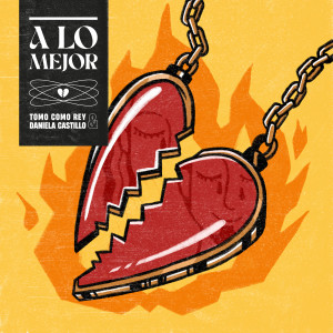 อัลบัม A lo mejor (Remix) ศิลปิน Tomo Como Rey
