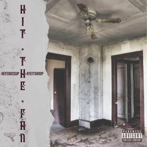 AyeitsHoop的专辑Hit the Fan (Explicit)