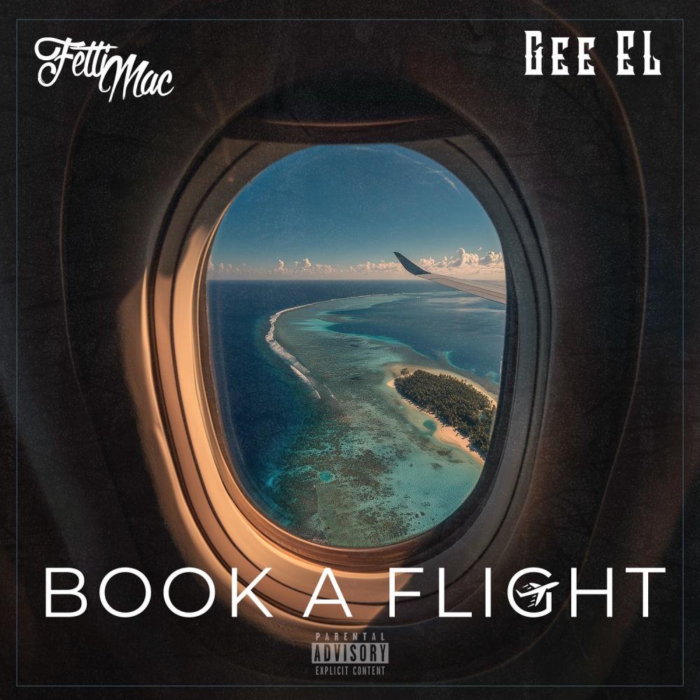 Book A Flight (feat. Gee EL) (Explicit)