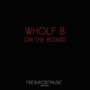 อัลบัม On the Board ศิลปิน Wholf B