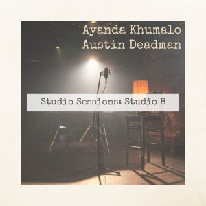 Album Studio Sessions: Studio B from Ayanda Khumalo