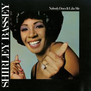 收聽Bassey, Shirley的Nobody Does It Like Me歌詞歌曲