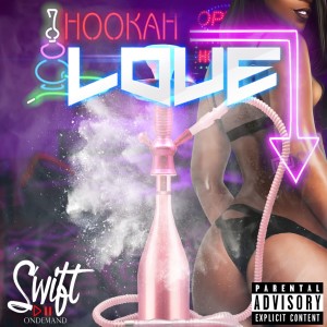 Album Hookah Love (Explicit) from 