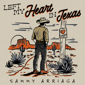 Album Left My Heart In Texas from Sammy Arriaga