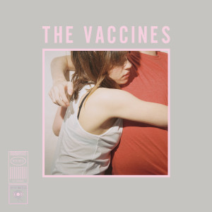 ดาวน์โหลดและฟังเพลง Out Of The Way พร้อมเนื้อเพลงจาก The Vaccines