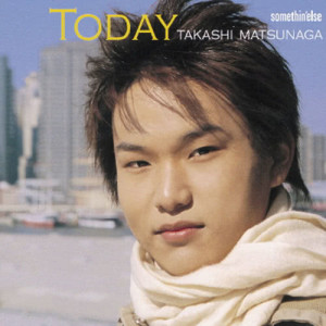 Takashi Matsunaga的專輯Today