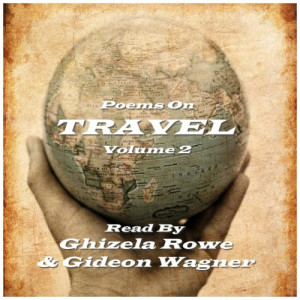 Ghizela Rowe的專輯Travel Poems - Volume 2