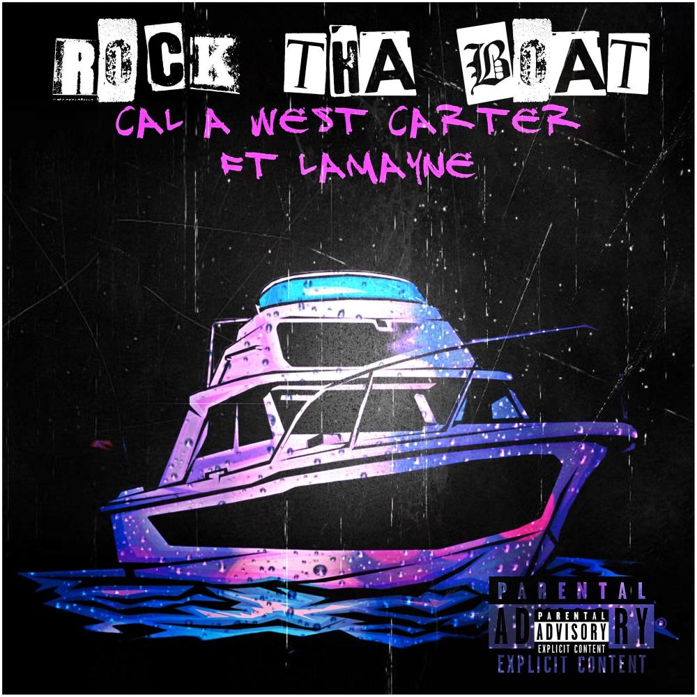 Rock Tha Boat (feat. LaMayne) (Explicit)