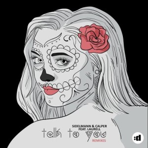 收聽Sidelmann的Talk To You (Sidelmann Summer Edit) (Northland Nu Disco Remix)歌詞歌曲
