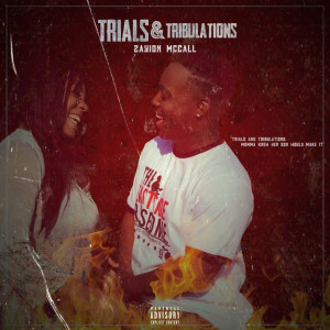 Zayion McCall的專輯Trials & Tribulations (Explicit)